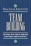 Skopec, Eric: The Practical Executive and Team-Building