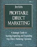 Kobs, Jim: Profitable Direct Marketing