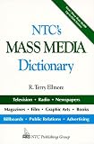 Ellmore, R. Terry: Ntc's Mass Media Dictionary Ellmore, R. Terry: Ntc's Mass Media Dictionary