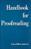 Anderson, Laura Killen: Handbook for Proofreading Anderson, Laura Killen: Handbook for Proofreading