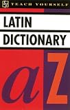 Wilson, Alastair: Teach Yourself Latin Dictionary Wilson, Alastair: Teach Yourself Latin Dictionary