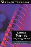 Sweeney, Matthew: Writing Poetry: And Getting Published Sweeney, Matthew: Writing Poetry: And Getting Published
