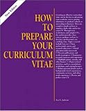 Jackson, Acy L.: How to Prepare Your Curriculum Vitae
