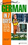 Baldwin, Shirley: Conversational German in 7 Days Baldwin, Shirley: Conversational German in 7 Days