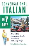 Baldwin, Shirley: Conversational Italian in Seven Days Baldwin, Shirley: Conversational Italian in Seven Days