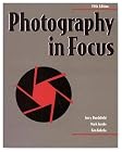 Photography In Focus 5th Ed