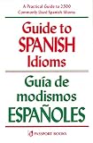 Pierson, Raymond H.: Guide to Spanish Idioms/Guia De Modismos Espanoles