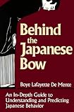 De Mente, Boye Lafayette: Behind the Japanese Bow De Mente, Boye Lafayette: Behind the Japanese Bow
