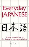 Edward A. Schwarz: Everyday Japanese: A Basic Introduction to the Japanese Language and Culture