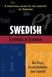 Viberg, Ake: Swedish: Essentials of Grammar Viberg, Ake: Swedish: Essentials of Grammar