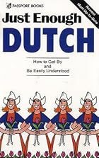 Just Enough Dutch (Just Enough) by Passport…