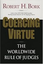 Coercing Virtue: The Worldwide Rule of&hellip;
