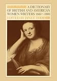 Todd, Janet: A Dictionary of British and American Women Writers, 1660-1800 Todd, Janet: A Dictionary of British and American Women Writers, 1660-1800