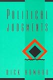 Howard, Dick: Political Judgments