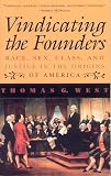 West, Thomas G: Vindicating the Founders: Race, Sex, Class, and Justice in the Origins of America West, Thomas G: Vindicating the Founders: Race, Sex, Class, and Justice in the Origins of America