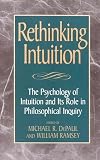 Rethinking Intuition: The Psychology of Intuition and Its Role in Philosophical Inquiry (0847687961) by Depaul, Michael R. Depaul, Michael R.: Rethinking Intuition: The Psychology of Intuition and Its Role in Philosophical Inquiry