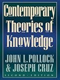 Contemporary Theories of Knowledge (0847689379) by Pollock, John L. Pollock, John L.: Contemporary Theories of Knowledge