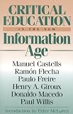 Willis, Paul: Critical Education in the New Information Age Willis, Paul: Critical Education in the New Information Age