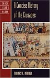 Madden, Thomas F.: Concise History of the Crusades Madden, Thomas F.: Concise History of the Crusades