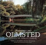 Larkin, David: Frederick Law Olmsted: Designing the American Landscape