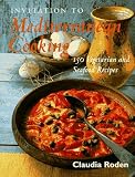 Roden, Claudia: Invitation to Mediterranean Cooking: 150 Vegetarian and Seafood Recipes