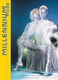 Schlachter, Trudy: Millennium Mode : Fashion Forecasts by 40 Top Designers