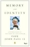 John Paul II: Memory And Identity: Conversations Spanning Millenniums