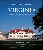 Historic Houses of Virginia: Great Mansions,&hellip;