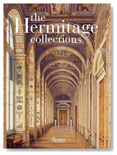 The Hermitage Collections: Volume I: Treasures of World Art; Volume II: From the Age of Enlightenment to the Present Day [Hardcover]
