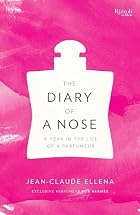 The diary of a nose : a year in the life of&hellip;