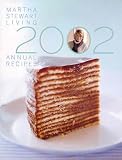 Stewart, Martha: Martha Stewart Living Annual Recipes 2002 Stewart, Martha: Martha Stewart Living Annual Recipes 2002