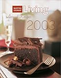 Stewart, Martha: Martha Stewart Living Annual Recipes 2003 Stewart, Martha: Martha Stewart Living Annual Recipes 2003