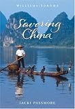 Jacki Passmorte: Williams Sonoma Savoring China: Recipes and Reflections on Chinese Cooking Jacki Passmorte: Williams Sonoma Savoring China: Recipes and Reflections on Chinese Cooking