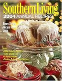 Hernandez Ray, Susan: Southern Living 2004 Annual Recipes