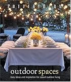 Matheson, David: Pottery Barn Outdoor Spaces