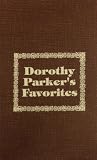 Parker, Dorothy: Dorothy Parker's Favorites