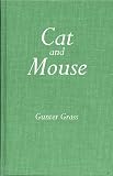 Grass, Gunter: Cat and Mouse
