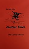 Gardner, Erle Stanley: Case of the Careless Kitten