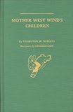 Burgess, T.W.: Mother West Wind's Children