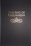 Gilgamesh: Epic of Gilgamesh Gilgamesh: Epic of Gilgamesh