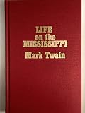 Twain, Mark: Life on the Mississippi