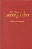 Marlowe, Christopher: Tragedy of Doctor Faustus