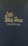 Goudge, Elizabeth: The Little White Horse