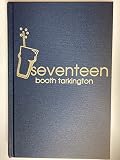 Tarkington, Booth: Seventeen