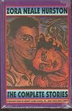 Hurston, Zora Neale: The Complete Stories Hurston, Zora Neale: The Complete Stories