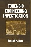 Noon, Randall: Forensic Engineering Investigation
