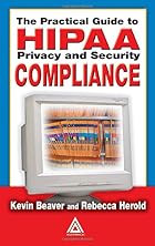 The Practical Guide to HIPAA Privacy and&hellip;