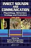 Drosopoulos, Sakis: Insect Sounds and Communication : Physiology, Behaviour, Ecology, and Evolution