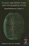 Turnbull, Colin: Plant Architecture And Its Manipulation