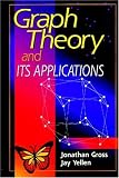 Gross, Jonathan T.: Graph Theory & Its Applications